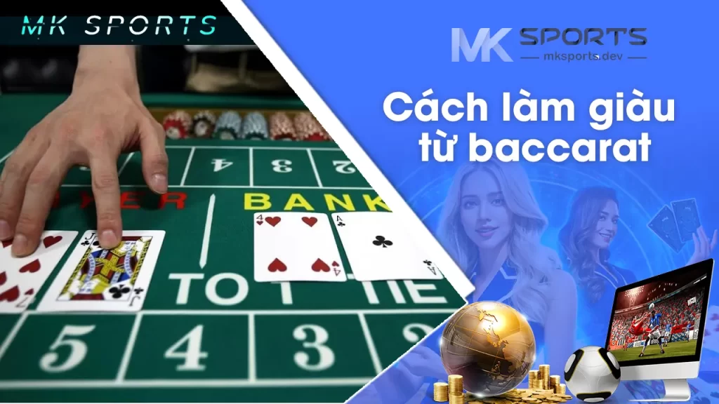 làm giàu từ Baccarat